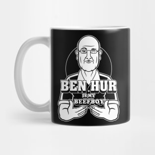 Ben Hur Is My Beefboy Mug